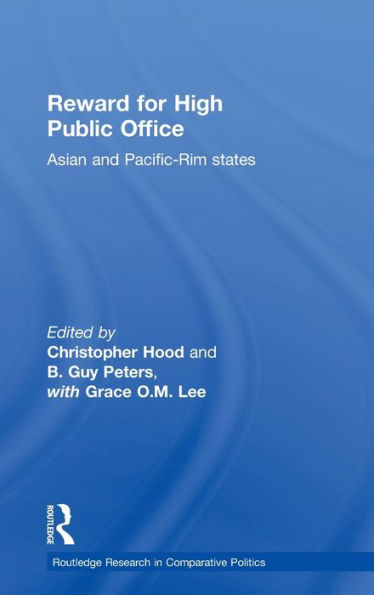 Reward for High Public Office: Asian and Pacific Rim States / Edition 1