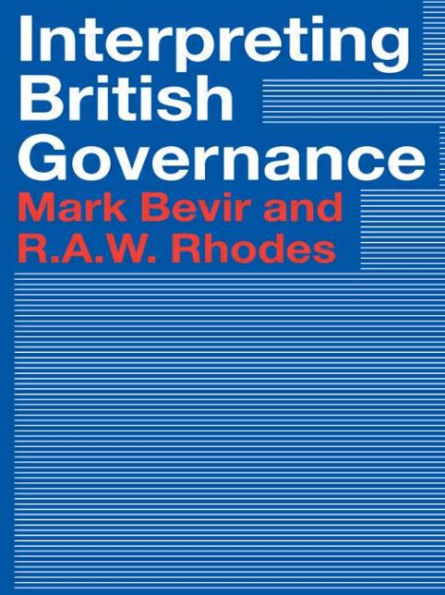 Interpreting British Governance / Edition 1