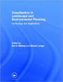 Visualization in Landscape and Environmental Planning: Technology and Applications / Edition 1