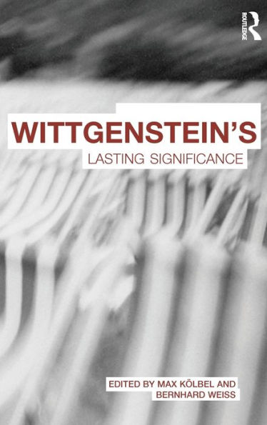 Wittgenstein's Lasting Significance