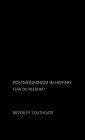 Postmodernism in History: Fear or Freedom? / Edition 1