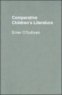Comparative Children's Literature / Edition 1