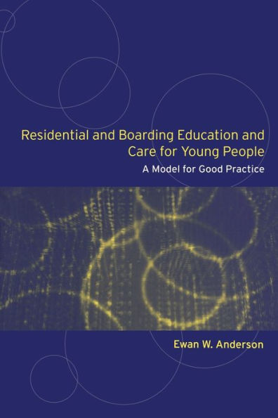 Residential and Boarding Education Care for Young People: A Model Good Management Practice