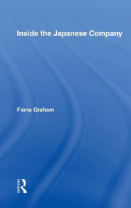 Title: Inside the Japanese Company / Edition 1, Author: Fiona Graham