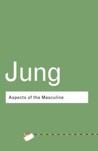 Title: Aspects of the Masculine, Author: C.G. Jung