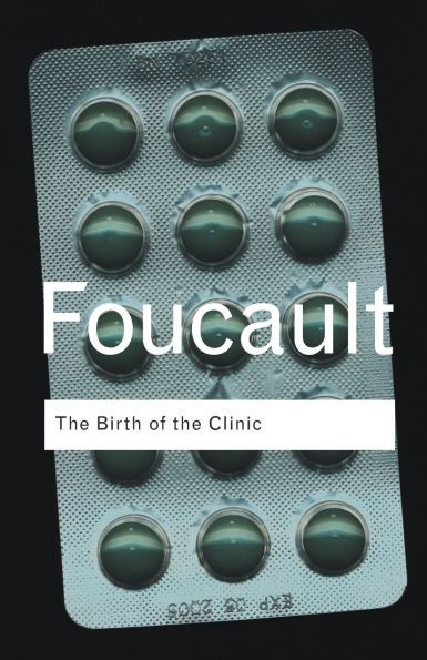 The Birth of the Clinic / Edition 3