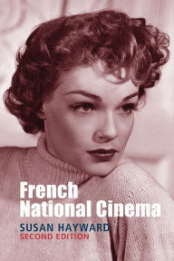 Title: French National Cinema / Edition 2, Author: Susan Hayward