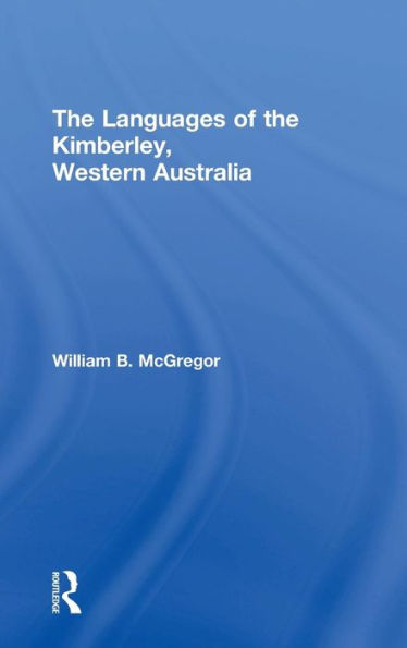 The Languages of the Kimberley, Western Australia / Edition 1