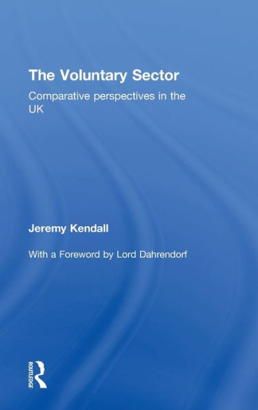 The Voluntary Sector: Comparative Perspectives in the UK / Edition 1