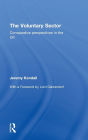 The Voluntary Sector: Comparative Perspectives in the UK / Edition 1