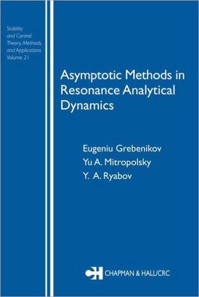 Asymptotic Methods in Resonance Analytical Dynamics / Edition 1