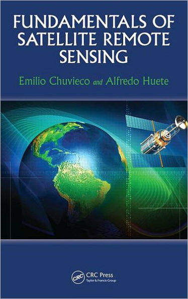 Fundamentals of Satellite Remote Sensing / Edition 1