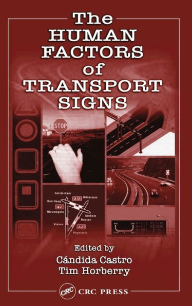 The Human Factors of Transport Signs / Edition 1