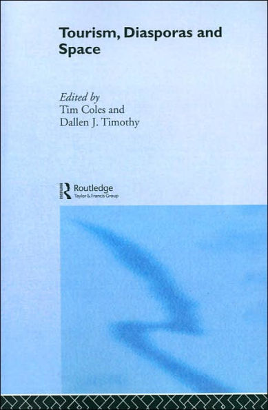 Tourism, Diasporas and Space / Edition 1