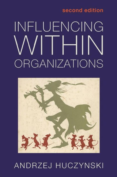 Influencing Within Organizations / Edition 2