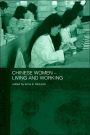 Chinese Women - Living and Working / Edition 1