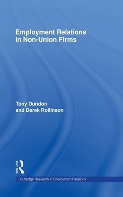 Employment Relations in Non-Union Firms / Edition 1