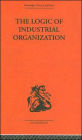 The Logic of Industrial Organization / Edition 1