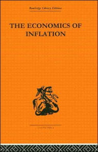 Title: The Economics of Inflation: A Study of Currency Depreciation in Post-War Germany, 1914-1923 / Edition 1, Author: Constantino Bresciani-Turroni