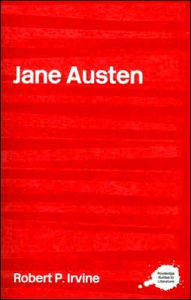 Title: Jane Austen / Edition 1, Author: Robert P. Irvine