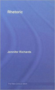 Title: Rhetoric, Author: Jennifer Richards