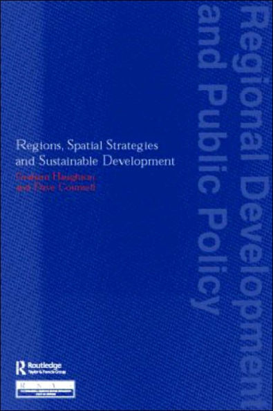 Regions, Spatial Strategies and Sustainable Development / Edition 1