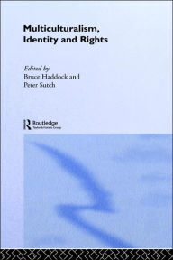 Title: Multiculturalism, Identity and Rights, Author: Bruce Haddock