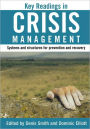 Key Readings in Crisis Management: Systems and Structures for Prevention and Recovery