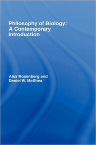 Title: Philosophy of Biology: A Contemporary Introduction / Edition 1, Author: Alex Rosenberg