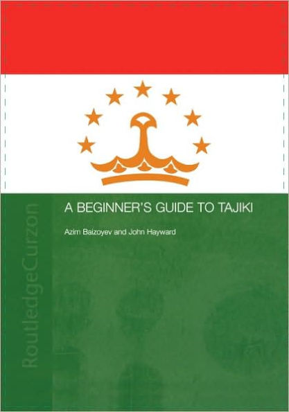 A Beginners' Guide to Tajiki / Edition 1