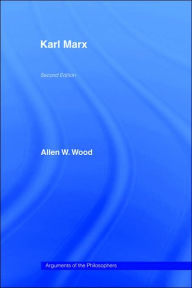 Title: Karl Marx / Edition 2, Author: Wood Allen