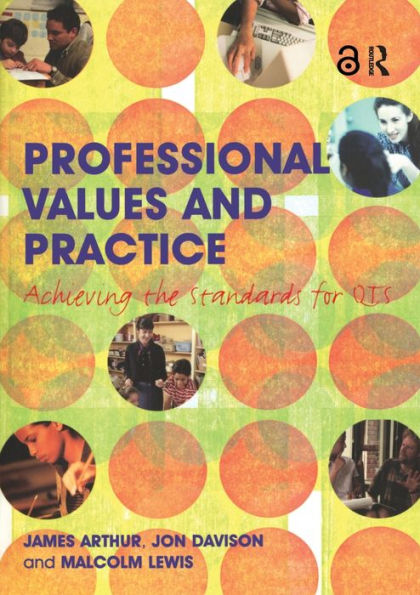 Professional Values and Practice: Achieving the Standards for QTS