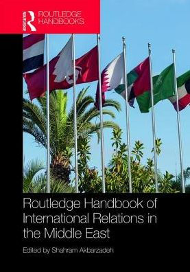 Routledge Handbook of International Relations in the Middle East / Edition 1
