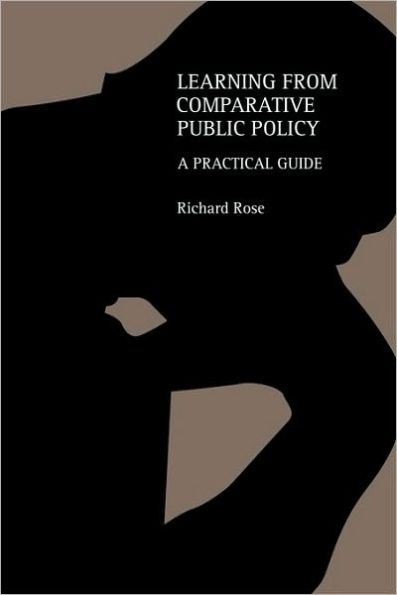 Learning From Comparative Public Policy: A Practical Guide / Edition 1