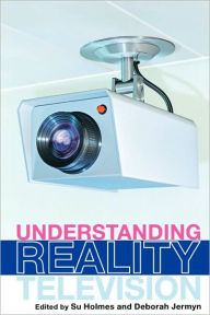 Title: UNDERSTANDING REALITY TELEVISION / Edition 1, Author: Su Holmes