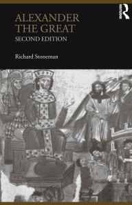Title: Alexander the Great / Edition 2, Author: Richard Stoneman