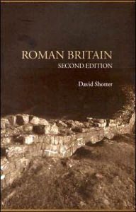 Title: Roman Britain / Edition 2, Author: David Shotter