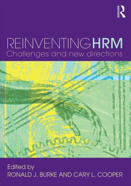 Reinventing HRM: Challenges and New Directions