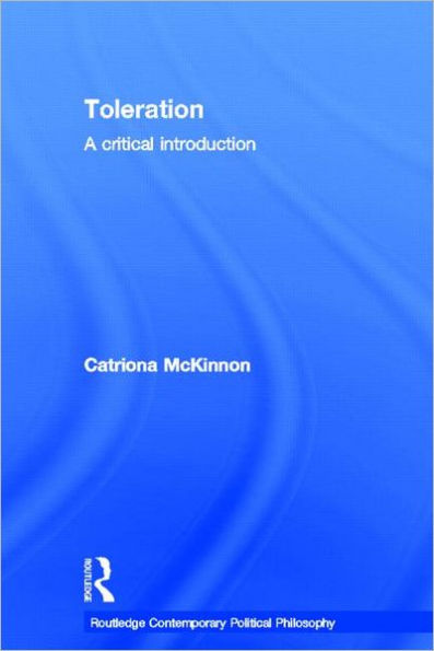 Toleration: A Critical Introduction