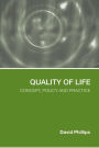 Quality of Life: Concept, Policy and Practice