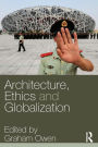Architecture, Ethics and Globalization