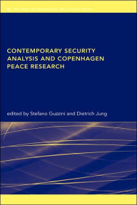 Title: Contemporary Security Analysis and Copenhagen Peace Research / Edition 1, Author: Stefano Guzzini