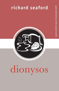 Title: Dionysos / Edition 1, Author: Richard Seaford