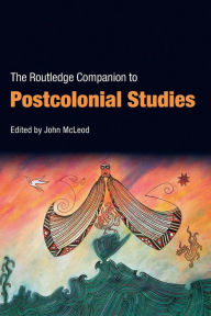 Title: The Routledge Companion To Postcolonial Studies / Edition 1, Author: John McLeod