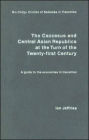 The Caucasus and Central Asian Republics at the Turn of the Twenty-First Century: A guide to the economies in transition / Edition 1