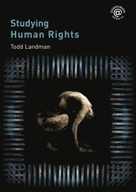 Title: Studying Human Rights / Edition 1, Author: Todd Landman