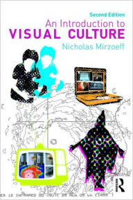 Title: An Introduction to Visual Culture / Edition 2, Author: Nicholas Mirzoeff