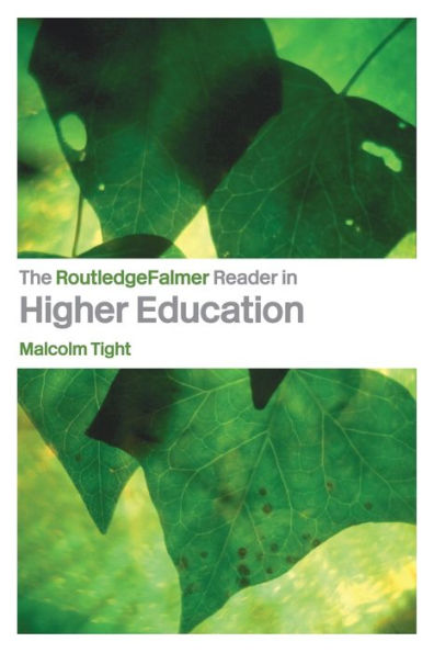 The RoutledgeFalmer Reader in Higher Education / Edition 1