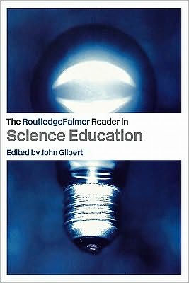 The RoutledgeFalmer Reader in Science Education / Edition 1