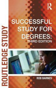 Title: Successful Study for Degrees / Edition 3, Author: Rob Barnes